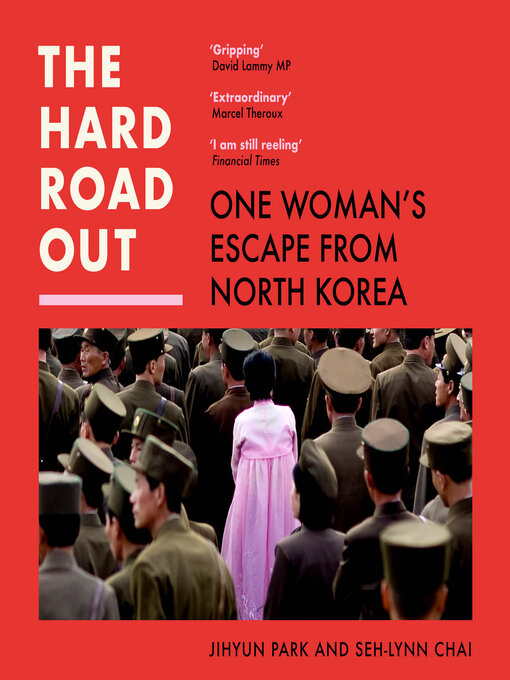 Title details for The Hard Road Out by Jihyun Park - Available